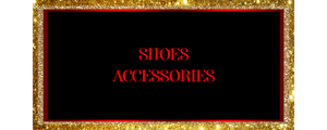 Accessories & Shoes